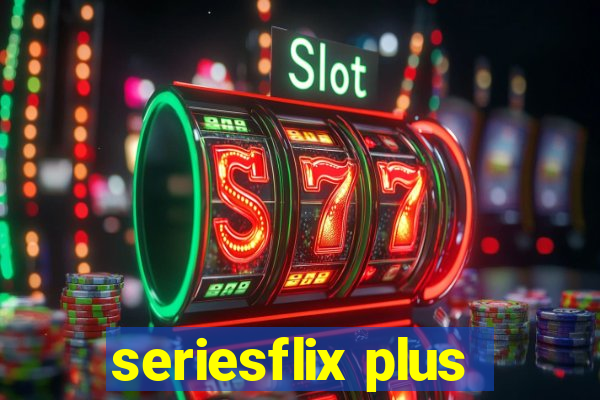 seriesflix plus